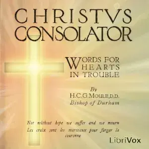 Christus Consolator: Words for Hearts in Trouble