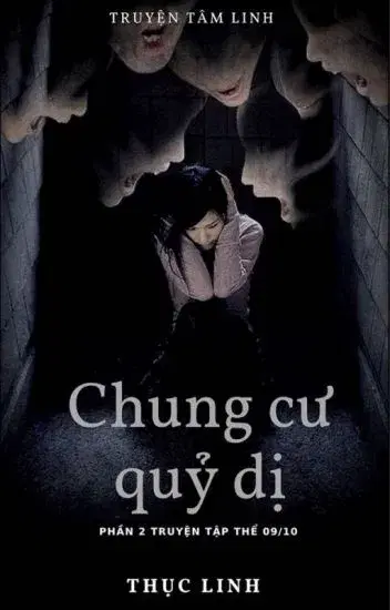 Chung Cư Quỷ Dị - Tập Thể 09/10 (phần 2)