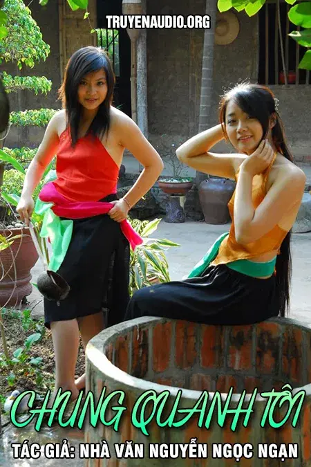 Chung Quanh Tôi - Nguyễn Ngọc Ngạn
