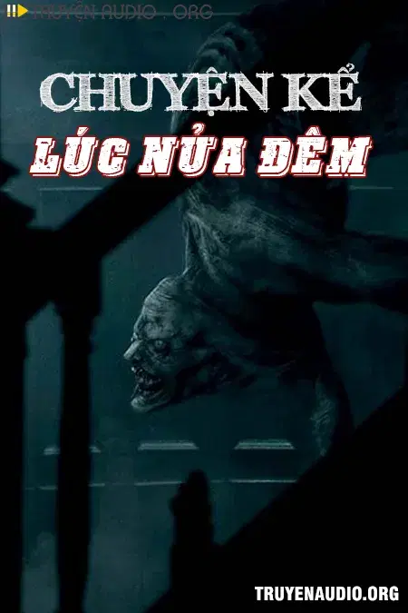Chuyện Kể Lúc Nửa Đêm