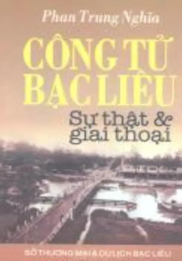 Công Tử Bạc Liêu - Sự Thật Và Giai Thoại