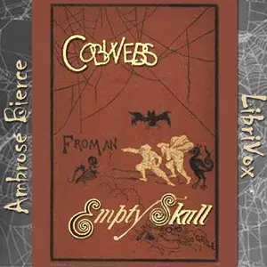Cobwebs from an Empty Skull