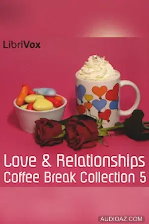 Coffee Break Collection 005 - Love and Relationships