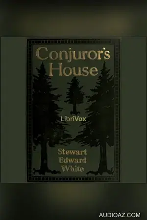Conjuror's House, a Romance of the Free Forest