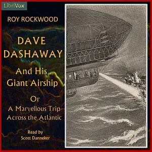 Dave Dashaway and His Giant Airship