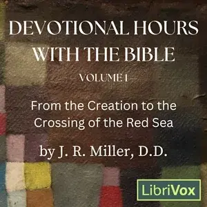 Devotional Hours with the Bible, Vol 1