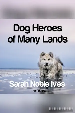 Dog Heroes of Many Lands