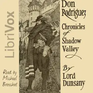 Don Rodriguez; Chronicles of Shadow Valley (Version 2)