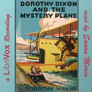 Dorothy Dixon and the Mystery Plane