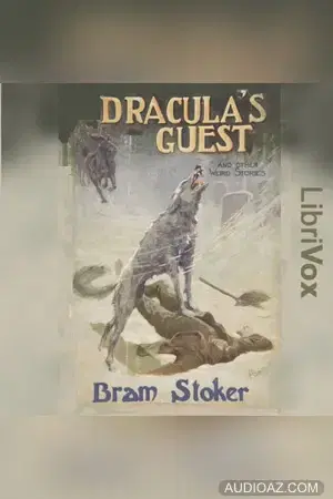 Dracula's Guest & Other Weird Tales