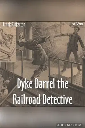 Dyke Darrel the Railroad Detective - Or, The Crime of the Midnight Express