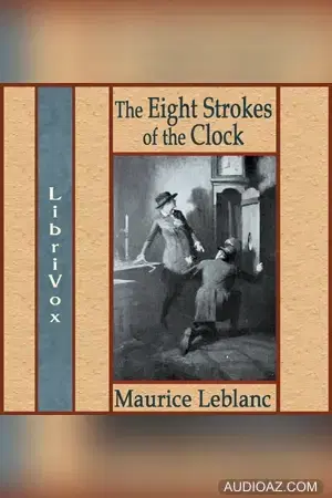 Eight Strokes of the Clock
