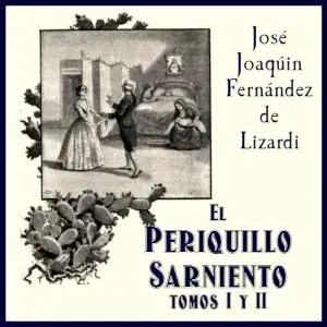 Periquillo Sarniento, tomos I y II