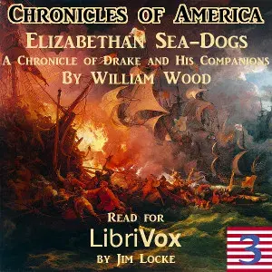 Chronicles of America Volume 03 - Elizabethan Sea-Dogs