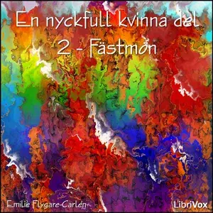 Nyckfull kvinna del 2 - Fästmön