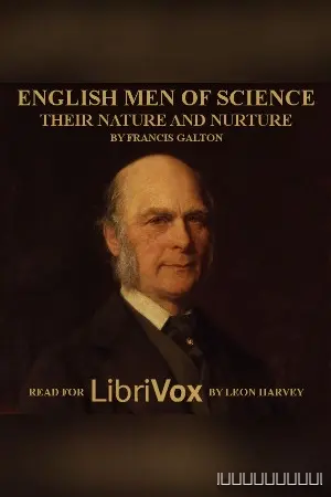 English Men of Science: Their Nature and Nurture
