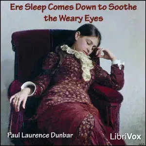 Ere Sleep Comes Down to Soothe the Weary Eyes