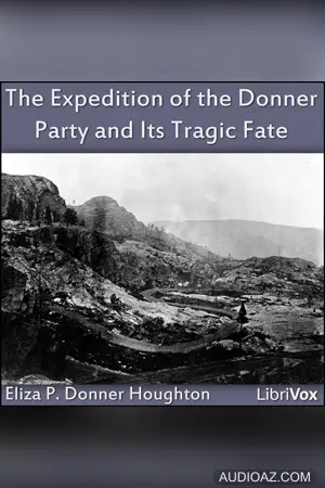 Expedition of the Donner Party and its Tragic Fate