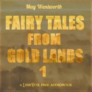 Fairy Tales from Gold Lands Volume One