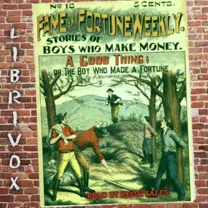 Fame and Fortune Weekly No. 16: A Good Thing