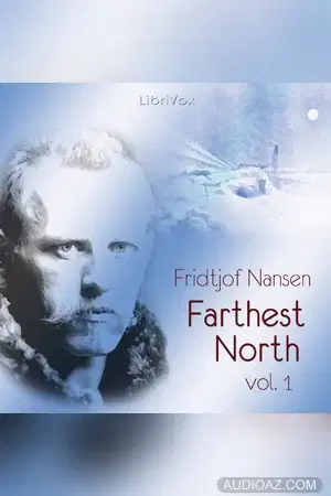 Farthest North, Volume I