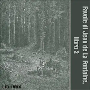 Favole di Jean de La Fontaine: Libro 02