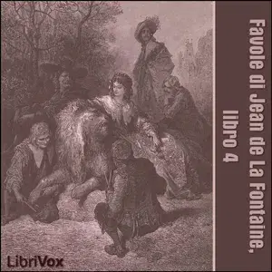 Favole di Jean de La Fontaine: Libro 04