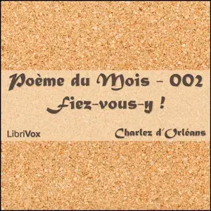 Poème du Mois - 002 Fiez vous y !