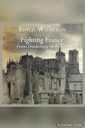 Fighting France, from Dunkerque to Belfort