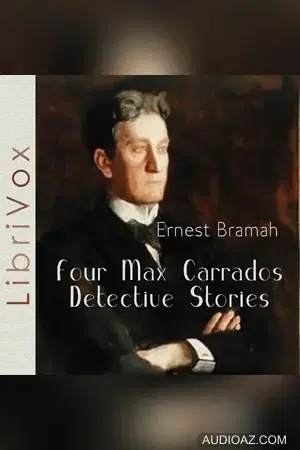 Four Max Carrados Detective Stories