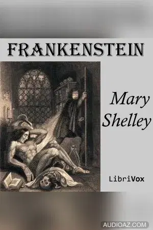 Frankenstein; or The Modern Prometheus (1818)