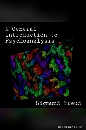 General Introduction to Psychoanalysis