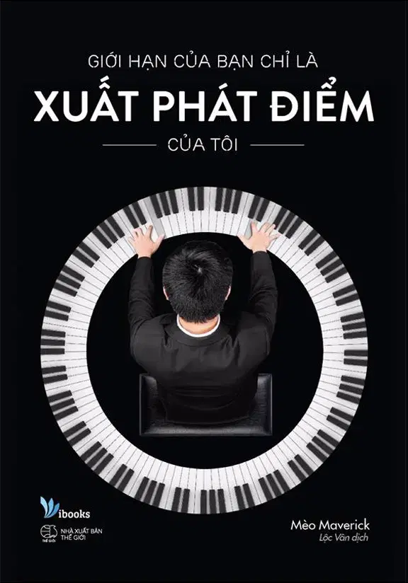 Giới Hạn Của Bạn Chỉ Là Xuất Phát Điểm Của Tôi