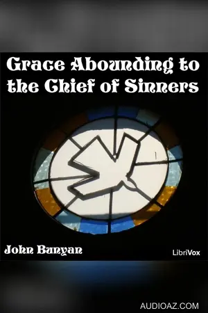 Grace Abounding to the Chief of Sinners