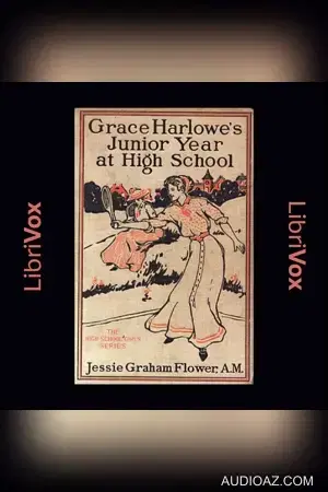 Grace Harlowe's Junior Year at High School; or, Fast Friends in the Sororities