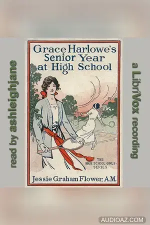 Grace Harlowe's Senior Year at High School; or, The Parting of the Ways