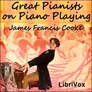 Great Pianists on Piano Playing