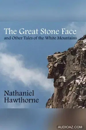 Great Stone Face and Other Tales of the White Mountains