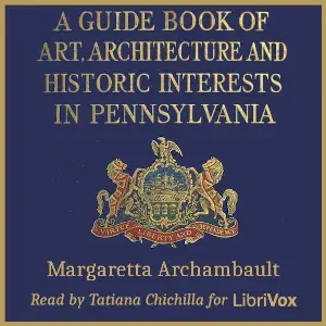 Guide Book of Art, Architecture, and Historic Interests in Pennsylvania