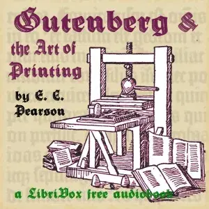 Gutenberg and the Art of Printing