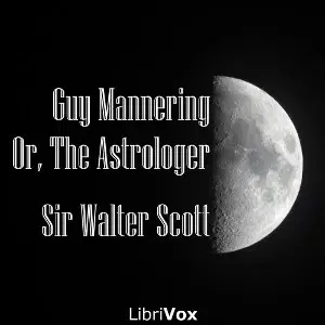 Guy Mannering, or, The Astrologer