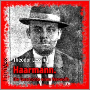 Haarmann. Die Geschichte eines Werwolfs