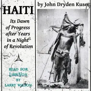 Haiti: Its Dawn of Progress after Years in a Night of Revolution