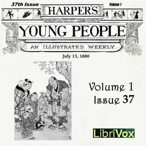 Harper's Young People, Vol. 01, Issue 37, July 13, 1880