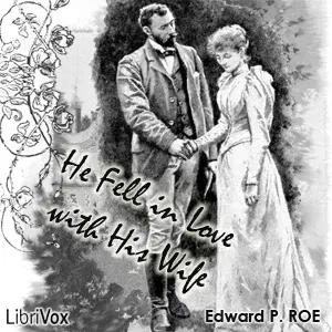 He Fell in Love with His Wife