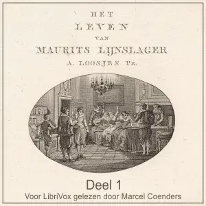 Leven van Maurits Lijnslager deel 1