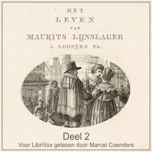 Leven van Maurits Lijnslager deel 2