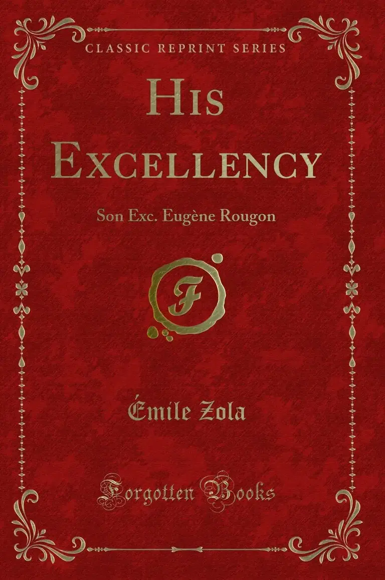 His Excellency Eugene Rougon, A Realistic Novel