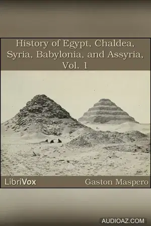 History Of Egypt, Chaldea, Syria, Babylonia, and Assyria, Vol. 1