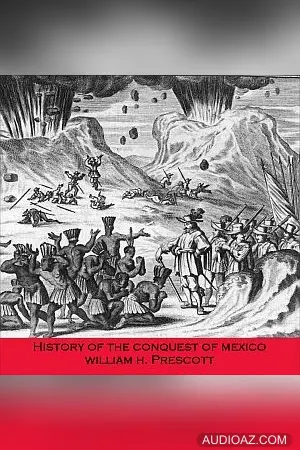 History of the Conquest of Mexico